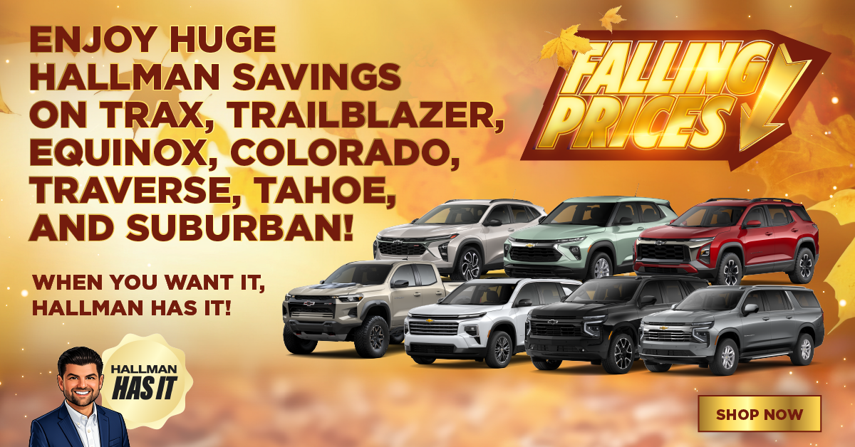 Enjoy HUGE Hallman Savings on Trax, Trailblazer, Equinox, Co